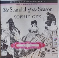 The Scandal of the Season written by Sophie Gee performed by Richard Morant on Audio CD (Unabridged)